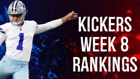 kicker rankings week 8